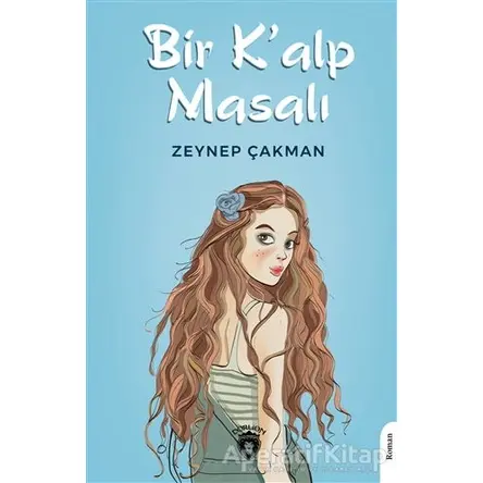 Bir K’alp Masalı - Zeynep Çakman - Dorlion Yayınları