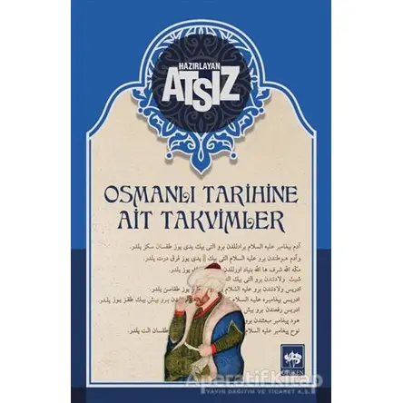 Osmanlı Tarihine Ait Takvimler - Hüseyin Nihal Atsız - Ötüken Neşriyat