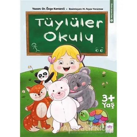 Tüylüler Okulu - Özge Karaevli - Ötüken Çocuk Yayınları