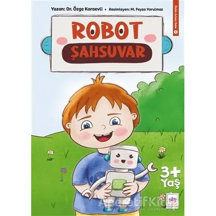 Robot Şahsuvar - Özge Karaevli - Ötüken Çocuk Yayınları