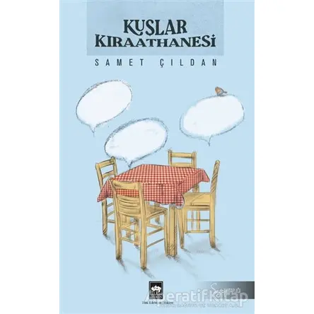 Kuşlar Kıraathanesi - Samet Çıldan - Ötüken Neşriyat