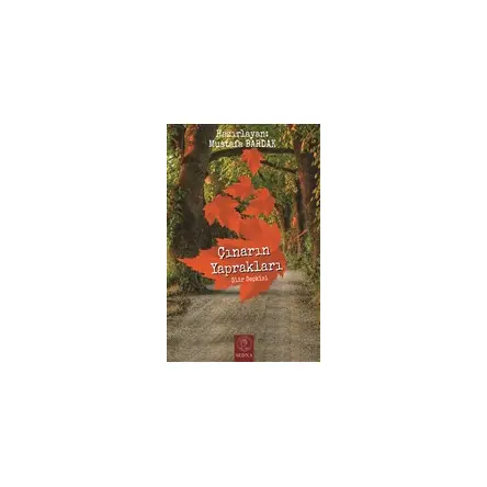 Çınarın Yaprakları - Mustafa Bardak - Sedna Yayınları