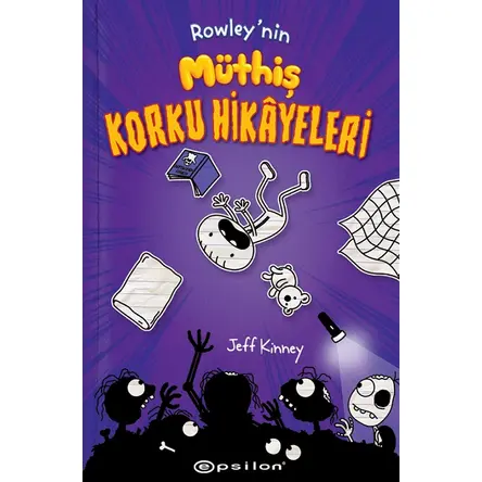 Rowleynin Müthiş Korku Hikayeleri - Jeff Kinney - Epsilon Yayınevi