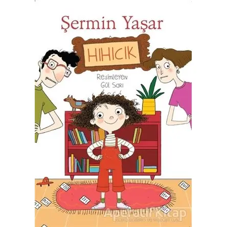 Hıhıcık - Şermin Yaşar - Doğan Egmont Yayıncılık