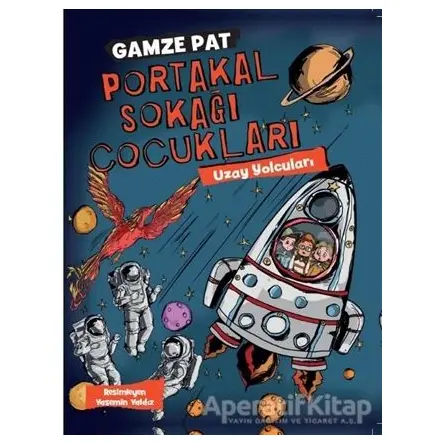 Portakal Sokağı Çocukları 3 - Gamze Pat - Doğan Çocuk