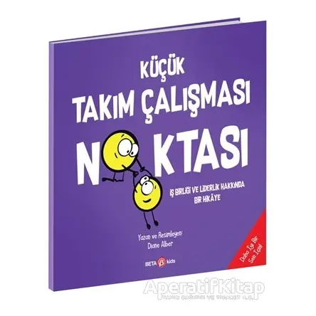 Küçük Takım Çalışması Noktası - Diane Alber - Beta Kids