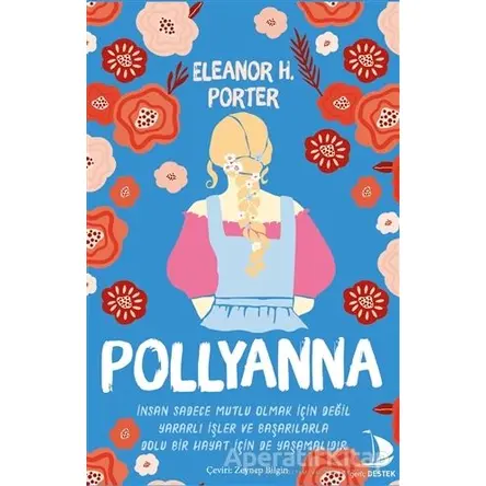 Pollyanna - Eleanor H. Porter - Destek Yayınları