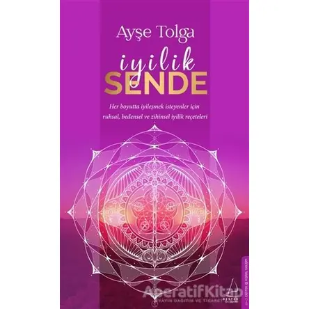 İyilik Sende - Ayşe Tolga - Destek Yayınları
