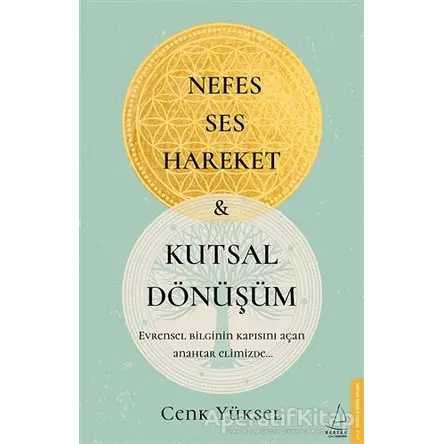 Nefes Ses Hareket ve Kutsal Dönüşüm - Cenk Yüksel - Destek Yayınları