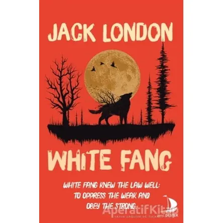 White Fang - Jack London - Destek Yayınları