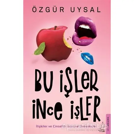 Bu İşler İnce İşler - Özgür Uysal - Destek Yayınları
