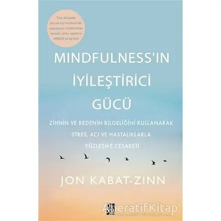 Mindfulness’in İyileştirici Gücü - Jon Kabat-Zinn - Diyojen Yayıncılık