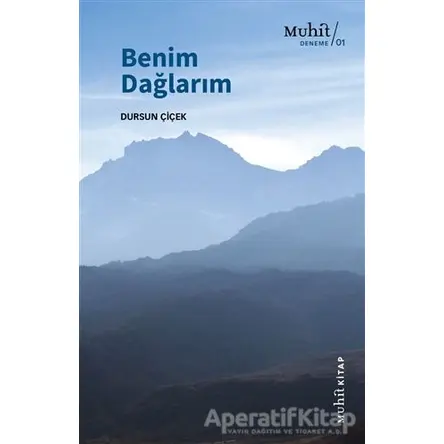 Benim Dağlarım - Dursun Çiçek - Muhit Kitap