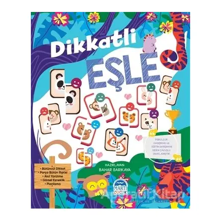 Dikkatli Eşle - Bahar Sarıkaya - Martı Çocuk Yayınları