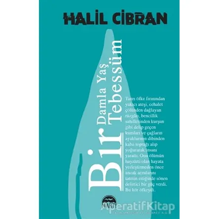 Bir Damla Yas¸ Bir Tebessu¨m - Halil Cibran - Martı Yayınları