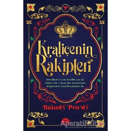 Kraliçenin Rakipleri - Brandy Purdy - Martı Yayınları