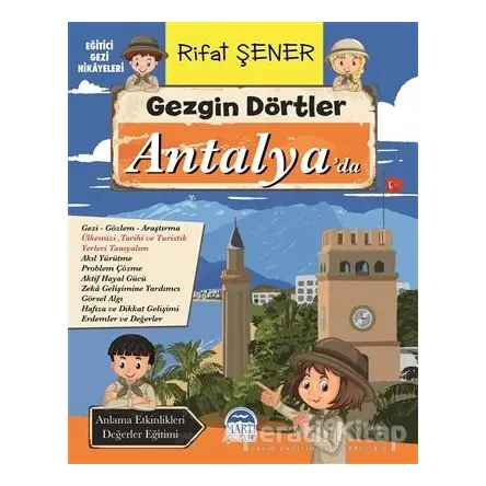 Gezgin Dörtler Antalya’da - Rifat Şener - Martı Çocuk Yayınları