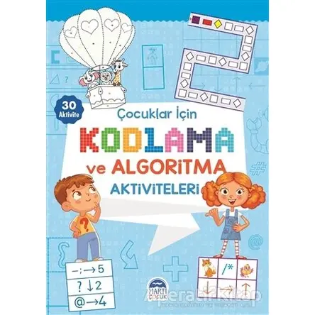 Çocuklar İçin Kodlama ve Algoritma Aktiviteleri - Mavi - Kolektif - Martı Çocuk Yayınları