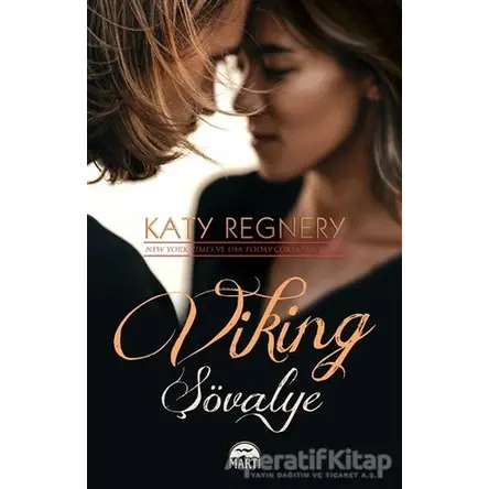 Viking Şövalye - Katy Regnery - Martı Yayınları