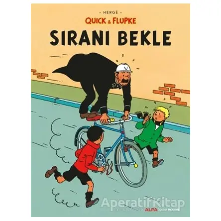 Sıranı Bekle - Quick ve Flupke - Herge - Alfa Yayınları
