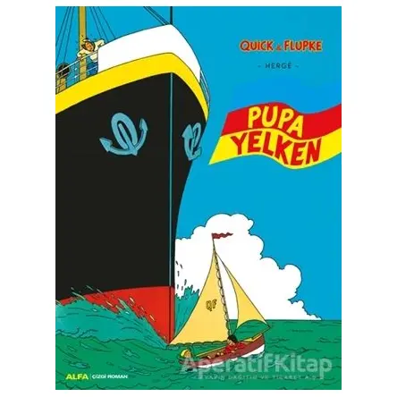 Pupa Yelken - Herge - Alfa Yayınları