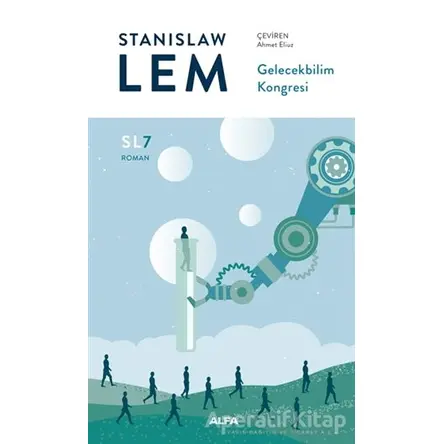 Gelecekbilim Kongresi - Stanislaw Lem - Alfa Yayınları