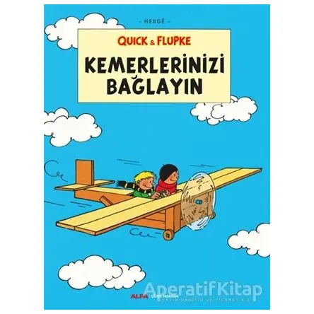 Kemerlerinizi Bağlayın - Quick ve Flupke - Herge - Alfa Yayınları