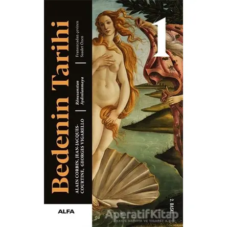Bedenin Tarihi 1 - Georges Vigarello - Alfa Yayınları