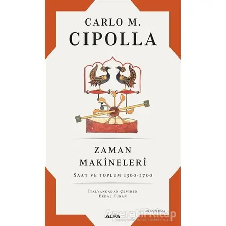 Zaman Makineleri - Carlo M. Cipolla - Alfa Yayınları