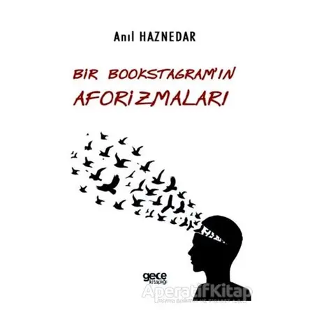 Bir Bookstagramın Aforizmaları - Anıl Haznedar - Gece Kitaplığı