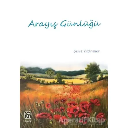 Arayış Günlüğü - Şeniz Yıldırımer - Kutlu Yayınevi