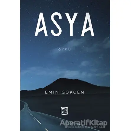 Asya - Emin Gökçen - Kutlu Yayınevi