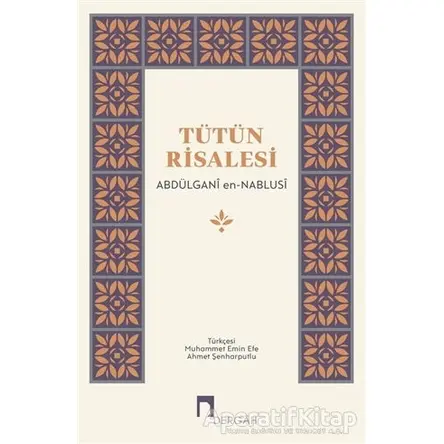 Tütün Risalesi - Abdülgani en-Nablusi - Dergah Yayınları