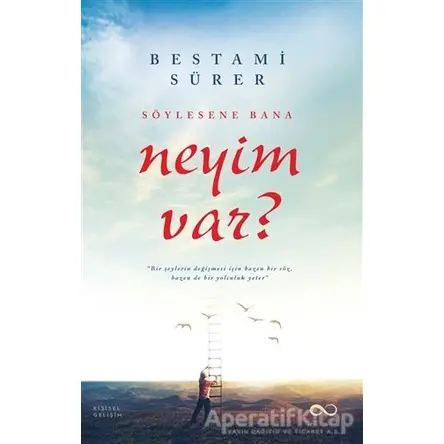 Söylesene Bana Neyim Var? - Bestami Sürer - Bengisu Yayınları