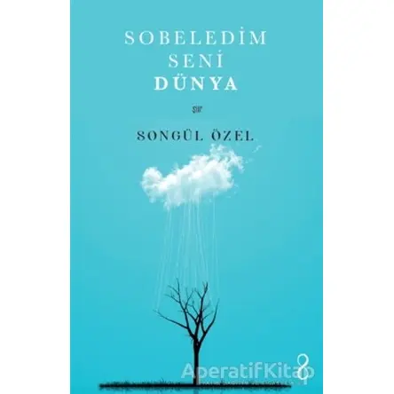 Sobeledim Seni Dünya - Songül Özel - Bengisu Yayınları