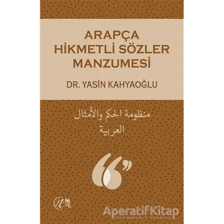 Arapça Hikmetli Sözler Manzumesi - Yasin Kahyaoğlu - Nida Yayınları