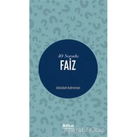 40 Soruda Faiz - Abdullah Kahraman - İktisat Yayınları