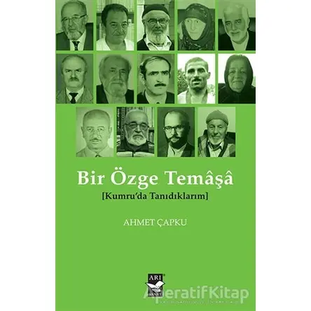 Bir Özge Temaşa - Ahmet Çapku - Arı Sanat Yayınevi