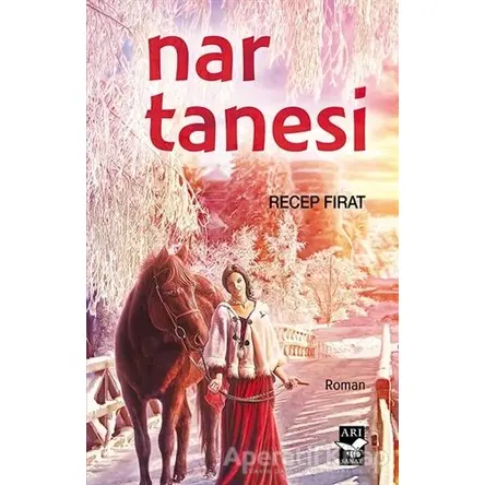 Nar Tanesi - Recep Fırat - Arı Sanat Yayınevi