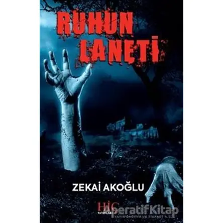 Ruhun Laneti - Zekai Akoğlu - Hiç Yayınları