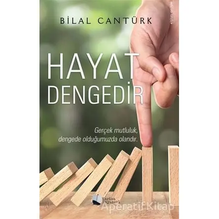 Hayat Dengedir - Bilal Cantürk - Karina Yayınevi
