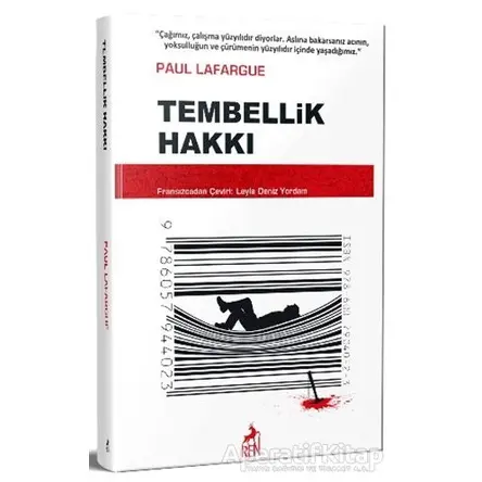 Tembellik Hakkı - Paul Lafargue - Ren Kitap