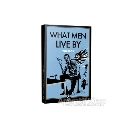 What Men Live By - Lev Nikolayeviç Tolstoy - Ren Kitap