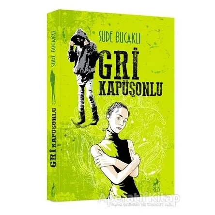 Gri Kapüşonlu - Sude Bucaklı - Ren Kitap