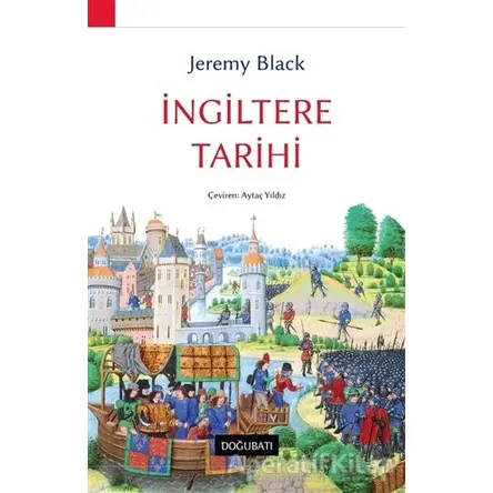 İngiltere Tarihi - Jeremy Black - Doğu Batı Yayınları