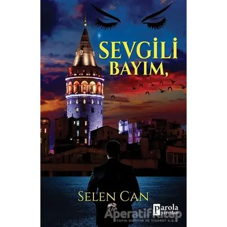 Sevgili Bayım - Selen Can - Parola Yayınları