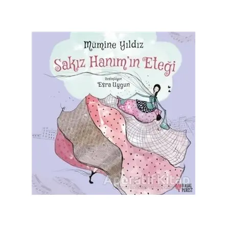 Sakız Hanım’ın Eteği - Mümine Yıldız - Masalperest