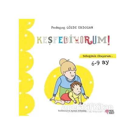 Keşfediyorum - Bebeğimle Okuyorum 6-9 Ay - Gözde Erdoğan - Masalperest