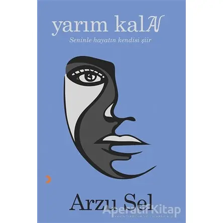 Yarım Kalan - Arzu Sel - Cinius Yayınları
