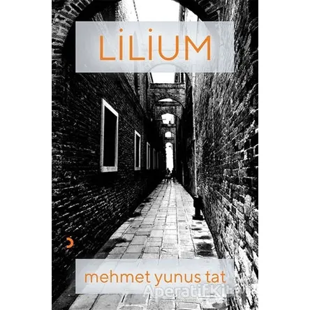 Lilium - Mehmet Yunus Tat - Cinius Yayınları